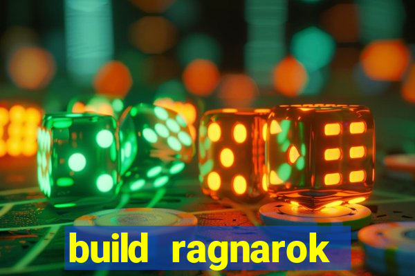 build ragnarok history reborn 1x